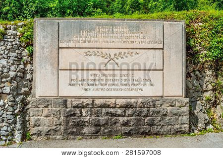 Kobarid, Slovenia, 4 June 2013 - The Italian Military Memorial In Caporetto, World War I Landmark In