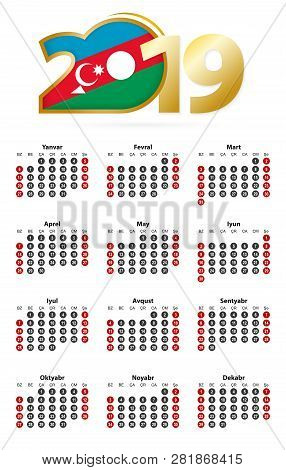 Azerbaijani Calendar 2019 With Numbers In Circles, Week Starts On Sunday. 2019 With Flag Of Azerbaij