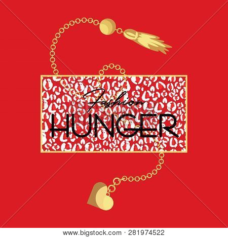 Fashion Hunger Slogan T-shirt And Animal Fashion Print On Red Background. Leopard Spots And Gold Cha