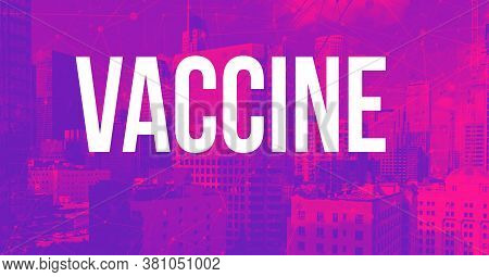 Vaccine Theme With Downtown Los Angeles Skycapers