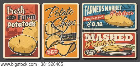 Potato Meals And Food Retro Posters. Vector Raw, Mashed And Potato Chips Snack, Farmer Market Vegeta