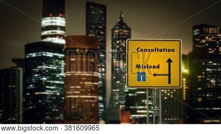 Street Sign The Direction Way To Consultation Versus Mislead