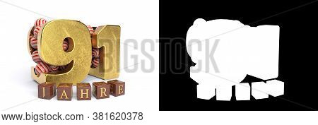 Inscription In German 91 Years, Consisting Of A Gold Number Ninety-one And Round Candies Filling The