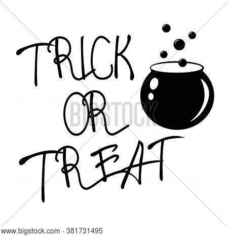 Vector Stock Illustration Of A Template For Halloween. The Inscription The Text Trick Or Treat. A Wi