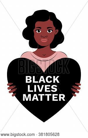 Portrait Of Young African-american Woman Of Color Holding Black Heart-shaped Banner With Black Lives