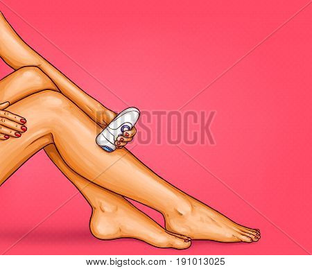 Vector pop art illustration of beautiful well-groomed female legs with electric epilator. The concept of body care, hair removal, epilation at home, beauty