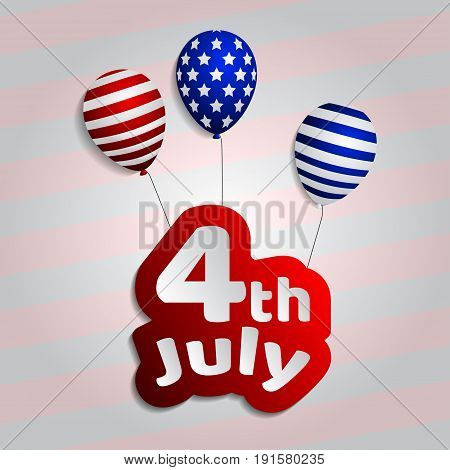 4th of july background. postcard. USA Independence day greeting card. Vector illustration with, balloon and nameplate for congratulation american