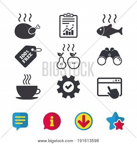 Hot food icons. Grill chicken and fish symbols. Hot coffee cup sign. Cook or fry apple and pear fruits. Browser window, Report and Service signs. Binoculars, Information and Download icons. Vector