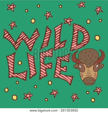 Color Buffalo Doodle With Wilde Life Lettering