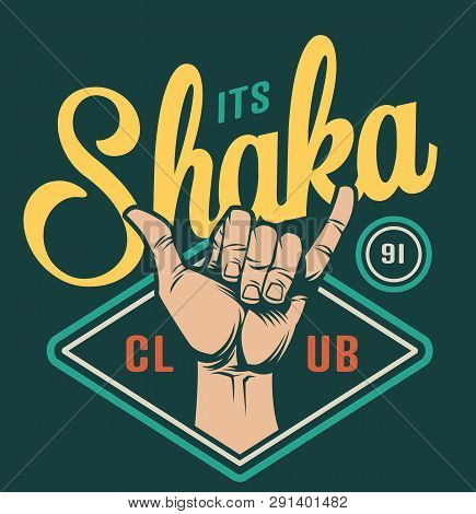 Surfing Club Colorful Emblem With Surfer Shaka Hand Gesture In Vintage Style Isolated Vector Illustr