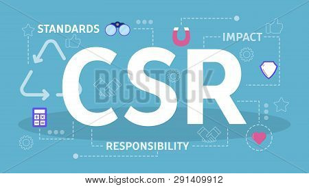Csr Or Corporate Social Responsibility Concept. Idea Of Self Regulation