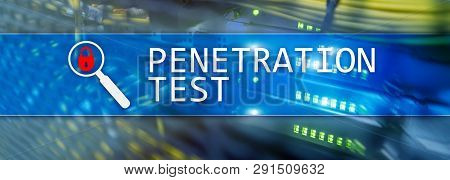 Penetration Test. Cybersecurity And Data Protection. Hacker Attack Prevention. Futuristic Server Roo