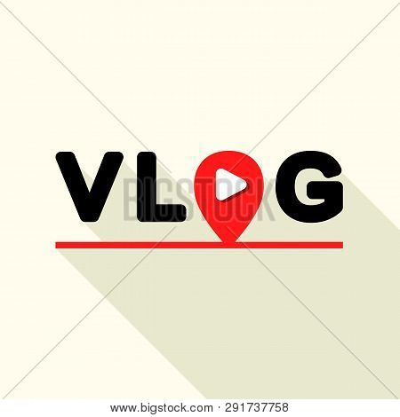 Vlog Logo. Flat Illustration Of Vlog Vector Logo For Web Design