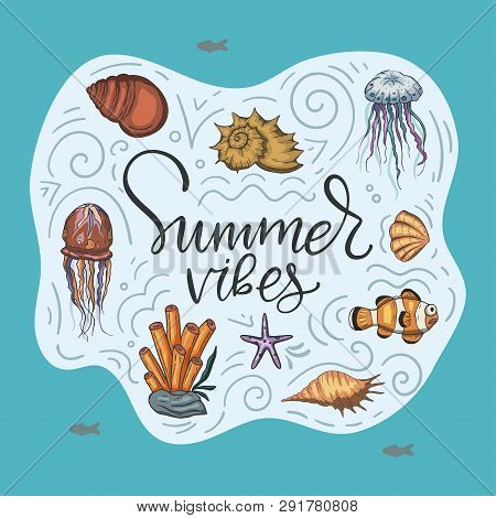 Ocean Tropical Exotic Vector Card With Tropical Underwater Animals And Lettering Quote. Marine Life.