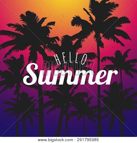 Template Hello Summer With Black Palm Trees On Color Background. Flat Designer Element For Banner, F