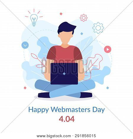 Happy Webmaster Day. 404. Programmer At Work. Flat Vector Illustration.