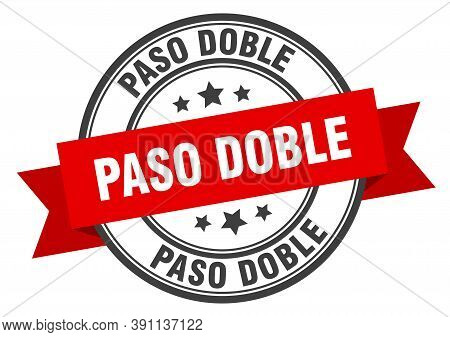 Paso Doble Label. Paso Dobleround Band Sign. Paso Doble Stamp