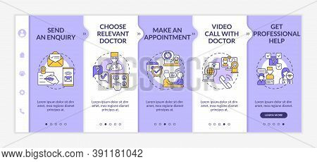Telemedical Consultation Steps Onboarding Vector Template. Send An Enquiry. Choose Relevant Doctor. 