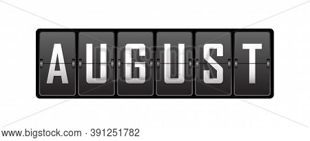 August. Name Of The Month On The Cells Of The Mechanical Tableau. Vector Illustration.