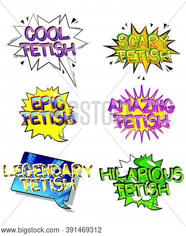 Fetish Comic Book Style Cartoon Words On Abstract Colorful Comics Background.
