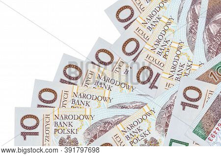 10 Polish Zloty Bills Lies In Different Order Isolated On White. Local Banking Or Money Making Conce