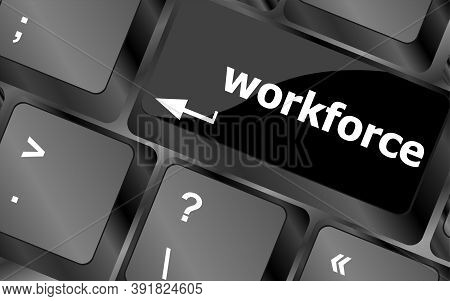 Workforce Keys On Keyboard - Business Concept