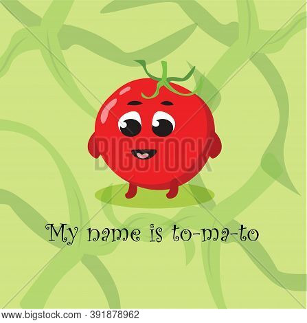 Vector Image Of Cute Tomato, Funny Greeting Card