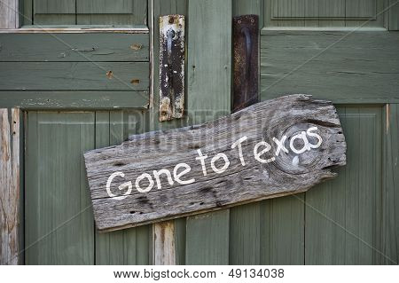 Gone to Texas.