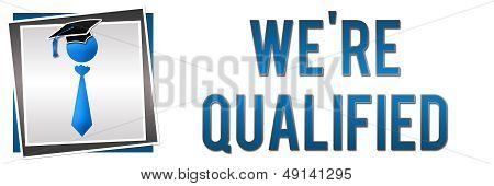 We Are Qualified