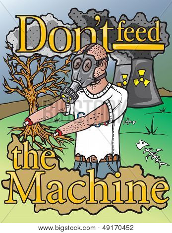 Dont feed the machine