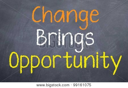 Change Brings Opportunity