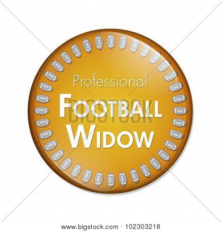 Professional Football Widow Button