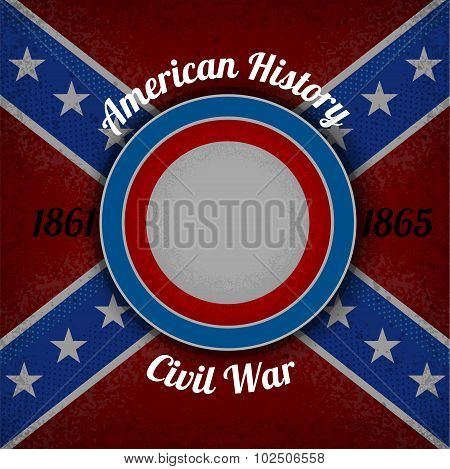 circle frame for your lable on Confederate flag grunge background.civil war