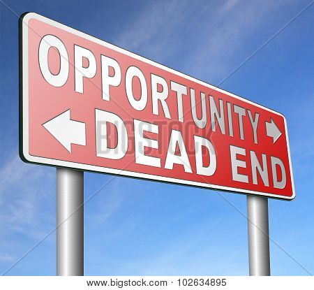 Opportunity Or Dead End