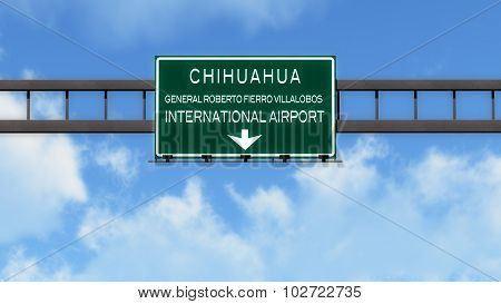 Chihuahua Mexico Airport Highway Road Sign