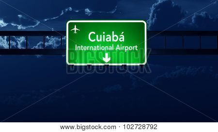 Cuiaba Brazil Airport Highway Road Sign At Night