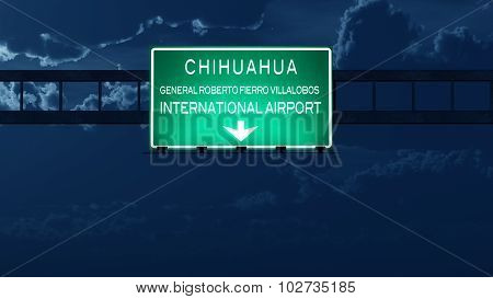 Chihuahua Mexico Airport Highway Road Sign At Night