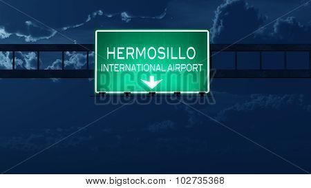 Hermosillo Mexico Airport Highway Road Sign At Night