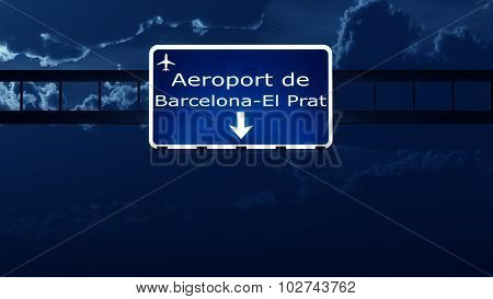 Barcelona Spain Airport Highway Road Sign At Night