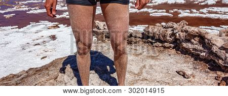Man Legs With Salt After Swimming In Atacama Salt Lakes