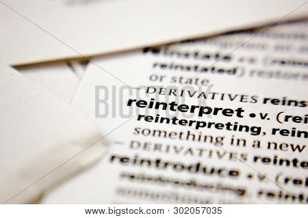 Word Or Phrase Reinterpret In A Dictionary.