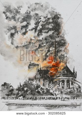 Fire At The Notre Dame Cathedral. Paris, France. Picture Created With Watercolors.