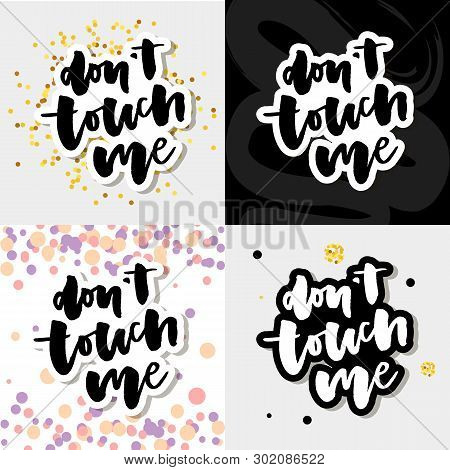 Don T Touch Me - Vector Illustration Slogan