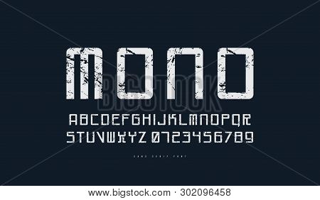 Monospaced Sans Serif Font In Cyber Style. Letters And Numbers With Rough Texture For Sci-fi, Cosmic