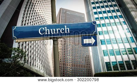 Street Sign The Direction Way To Church