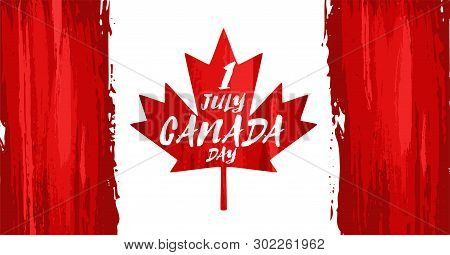 Happy Canada Day, July 1 Holiday Celebrate Card With Paint Brush Strokes. Patriotic Canadian Backgro