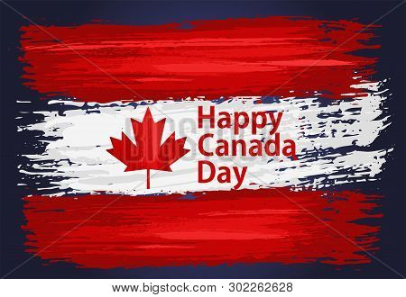 Happy Canada Day, July 1 Holiday Celebrate Card With Paint Brush Strokes. Patriotic Canadian Backgro