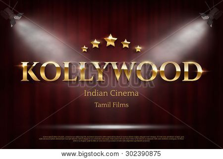 Kollywood Indian Cinema Vector Banner With Text. Vintage Cinematography And Theater Flat Poster. Fil