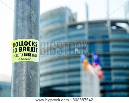 Strasbourg, France - May 23, 2019: Bollocks To Brexit Sticker On Street Sign Pole With All European 