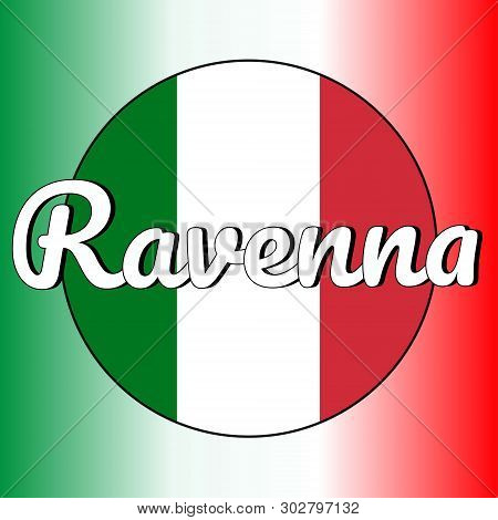 Round Button Icon Of National Flag Of Italy With Red, White And Green Colors And Inscription Of City